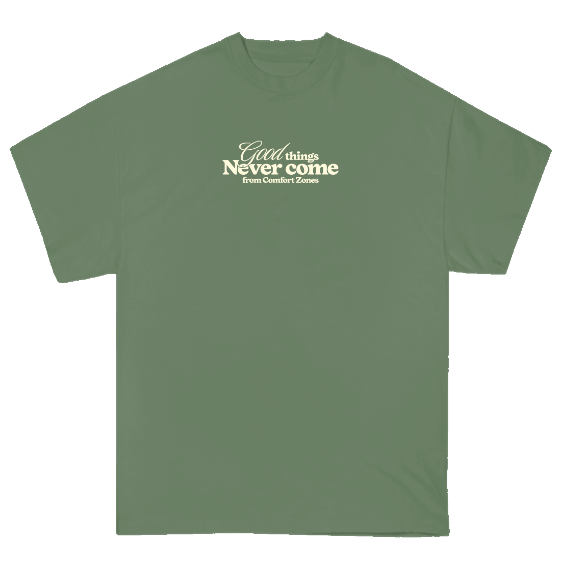 Good things never come from Confort Zones